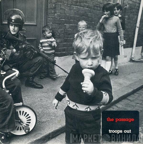 The Passage - Troops Out