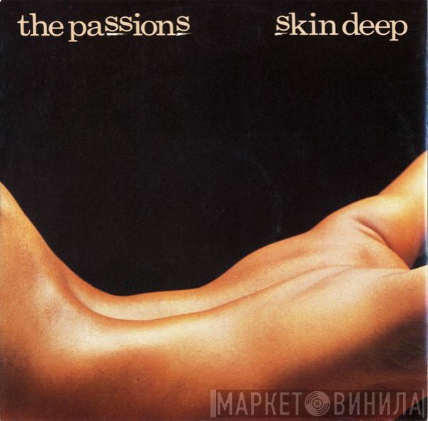 The Passions - Skin Deep