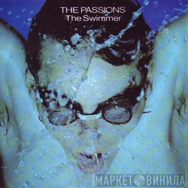  The Passions  - The Swimmer