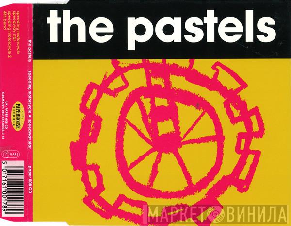  The Pastels  - Speeding Motorcycle