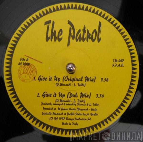 The Patrol - Give It Up