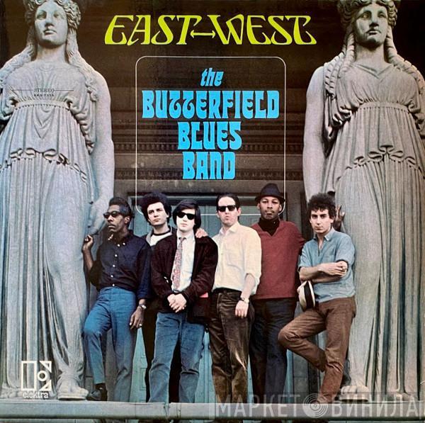 The Paul Butterfield Blues Band - East-West