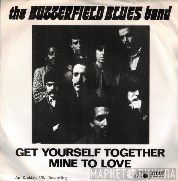  The Paul Butterfield Blues Band  - Get Yourself Together
