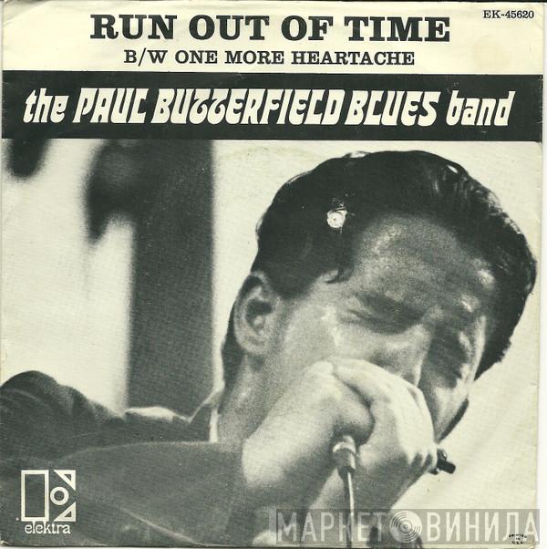  The Paul Butterfield Blues Band  - Run Out Of Time