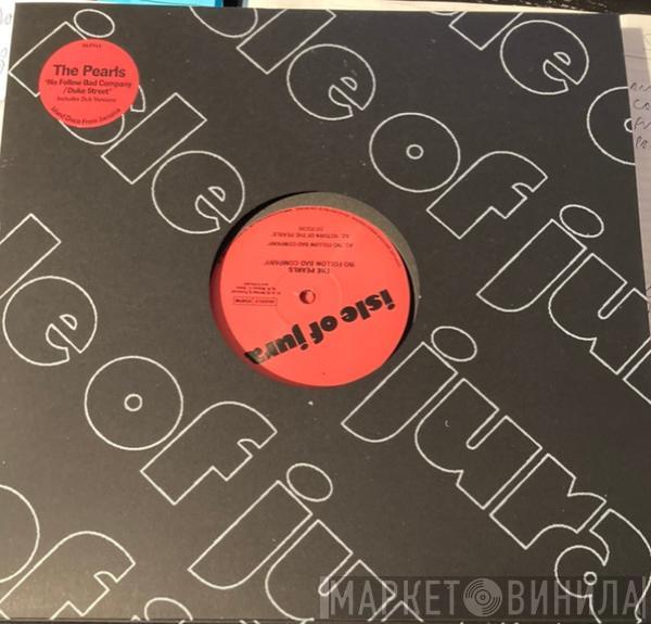 The Pearls  - No Follow Bad Company