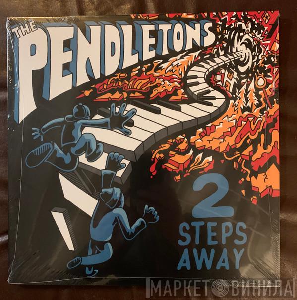 The Pendletons - 2 Steps Away