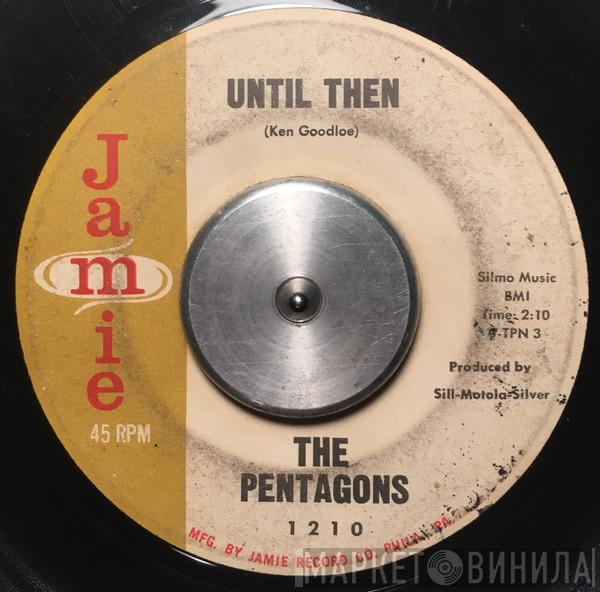 The Pentagons - Until Then