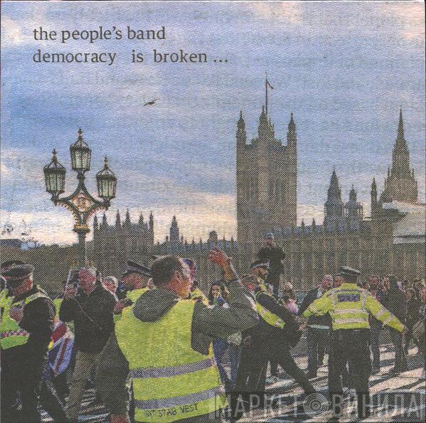 The People's Band - Democracy Is Broken