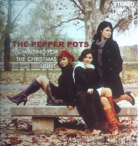 The Pepper Pots - Waiting For The Christmas Light
