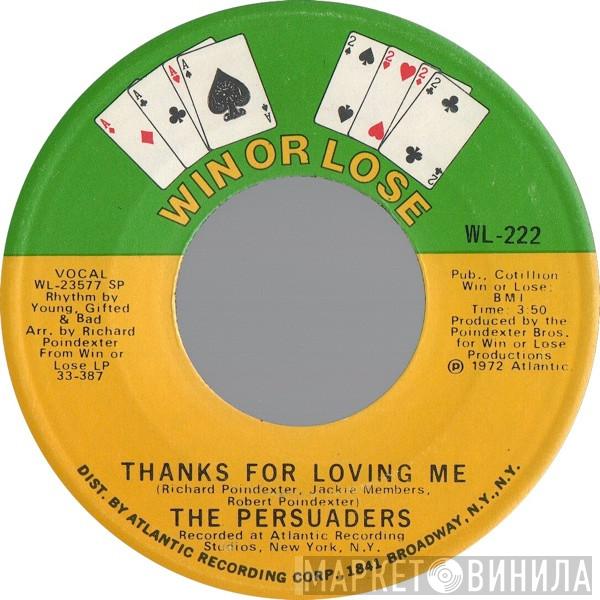The Persuaders - If This Is What You Call Love (I Don't Want No Part Of It)