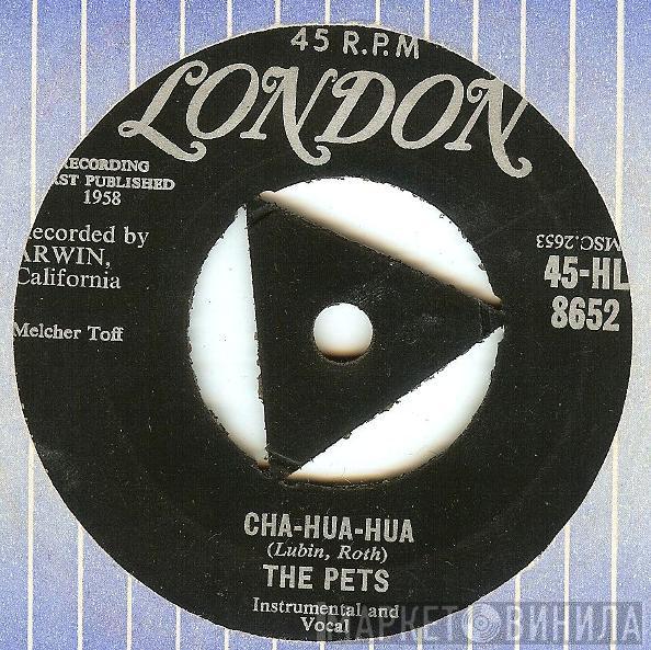 The Pets  - Cha-Hua-Hua