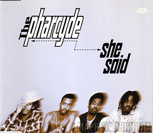 The Pharcyde - She Said