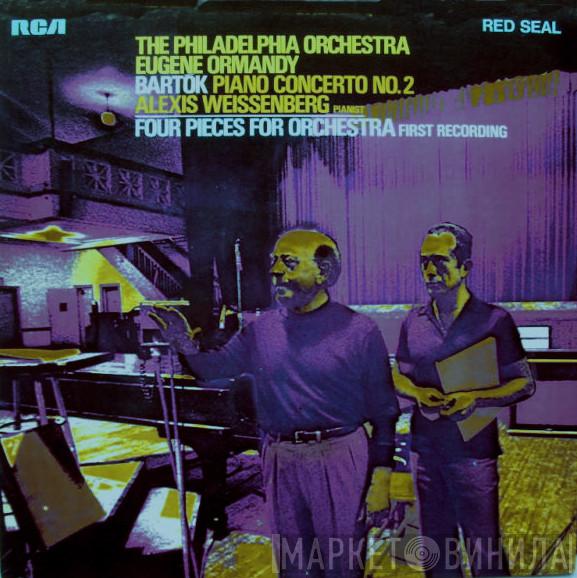 The Philadelphia Orchestra, Eugene Ormandy, Béla Bartók, Alexis Weissenberg - Piano Concerto No. 2 / Four Pieces For Orchestra
