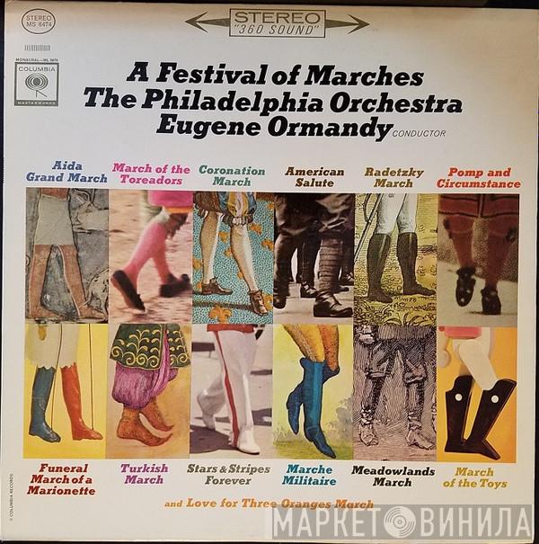, The Philadelphia Orchestra  Eugene Ormandy  - A Festival Of Marches
