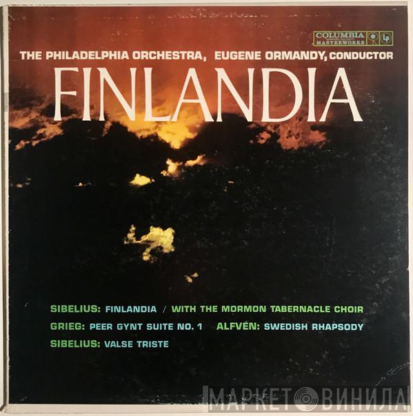 The Philadelphia Orchestra, Eugene Ormandy, Mormon Tabernacle Choir, Jean Sibelius, Edvard Grieg, Hugo Alfvén - Finlandia