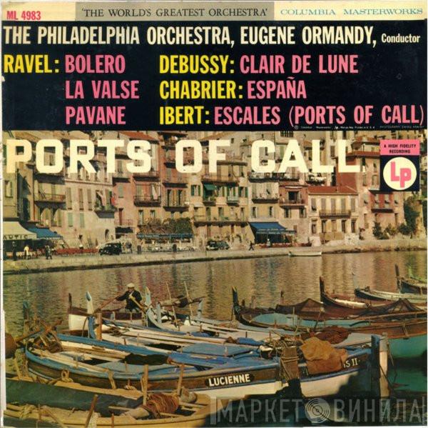 , The Philadelphia Orchestra  Eugene Ormandy  - Ports Of Call