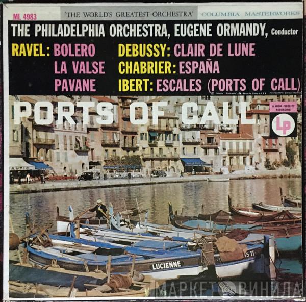 , The Philadelphia Orchestra  Eugene Ormandy  - Ports Of Call