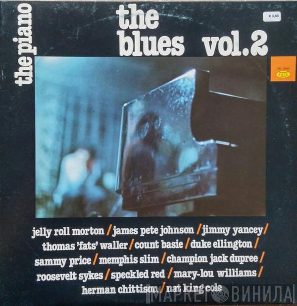  - The Piano, The Blues Vol. 2
