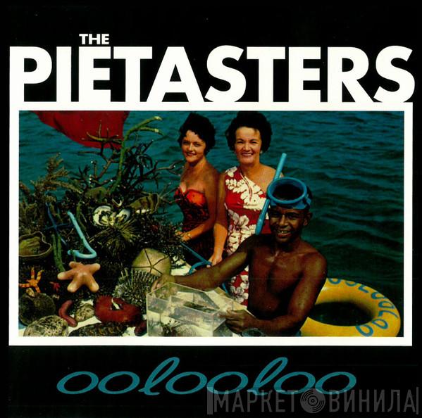  The Pietasters  - Oolooloo