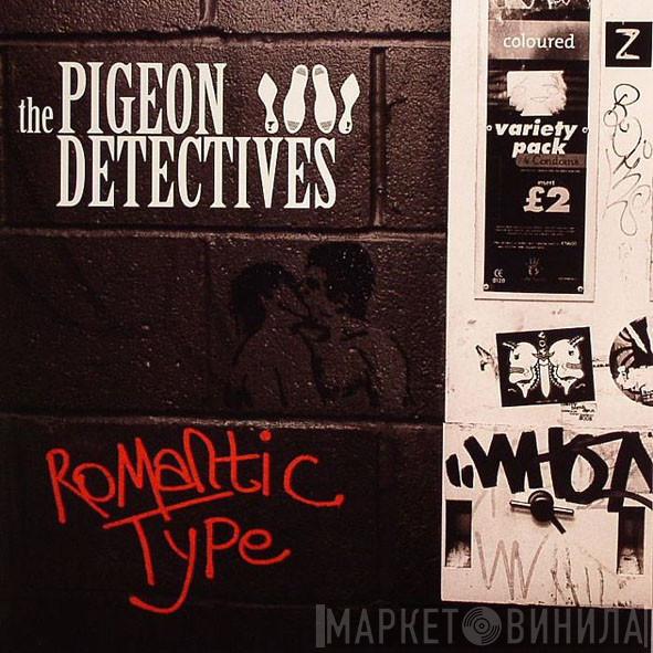 The Pigeon Detectives - Romantic Type