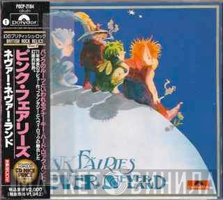 The Pink Fairies - Never Neverland