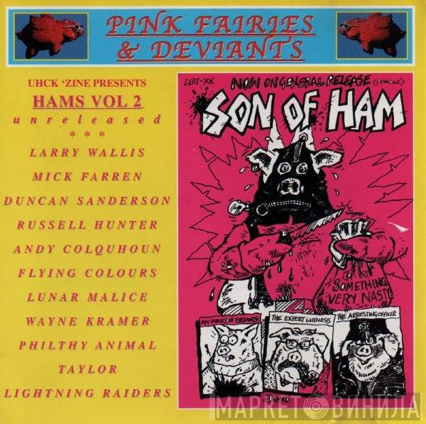 The Pink Fairies, The Deviants  - Son Of Ham