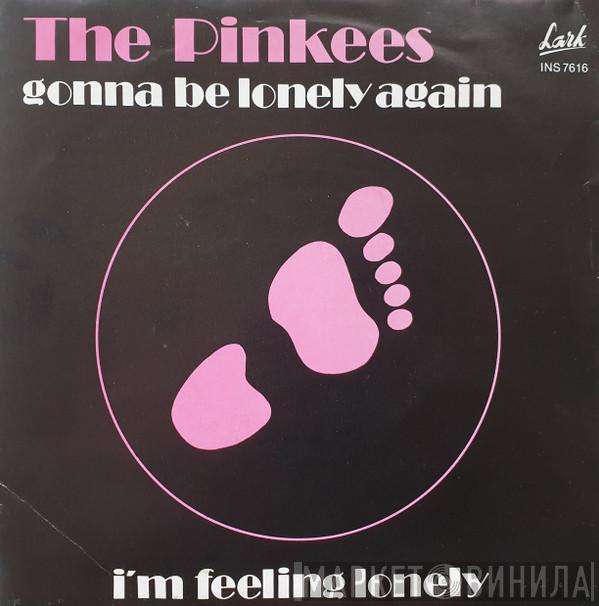  The Pinkees  - Gonna Be Lonely Again