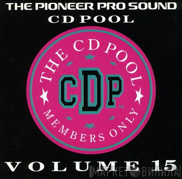  - The Pioneer Pro Sound CD Pool - Volume 15