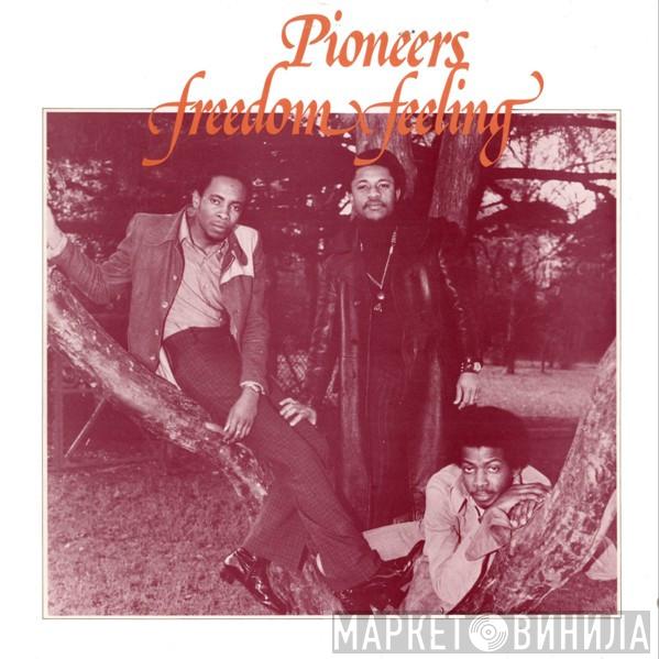 The Pioneers - Freedom Feeling