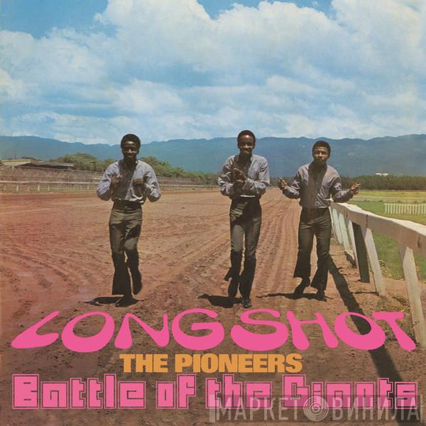 The Pioneers - Long Shot / Battle Of The Giants