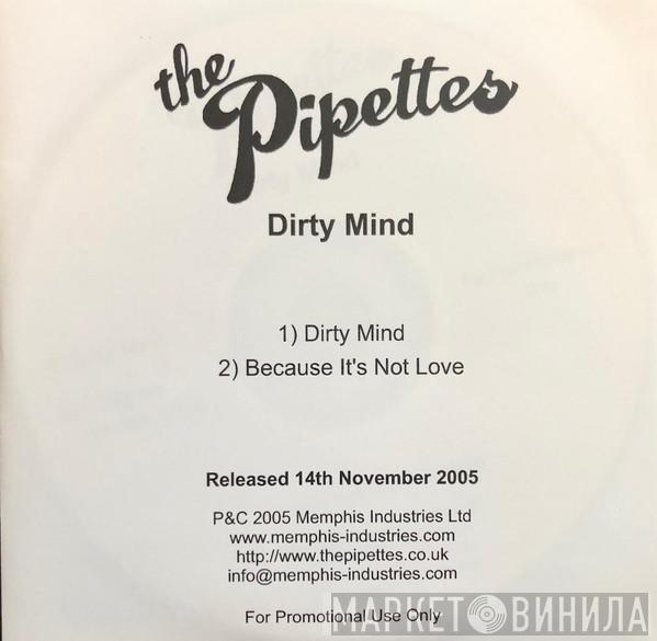 The Pipettes - Dirty Mind