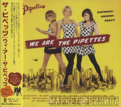  The Pipettes  - We Are The Pipettes