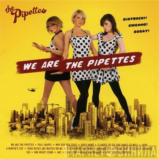  The Pipettes  - We Are The Pipettes