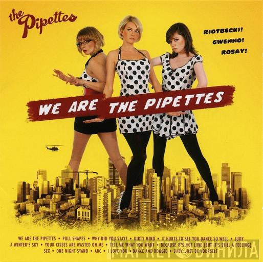  The Pipettes  - We Are The Pipettes