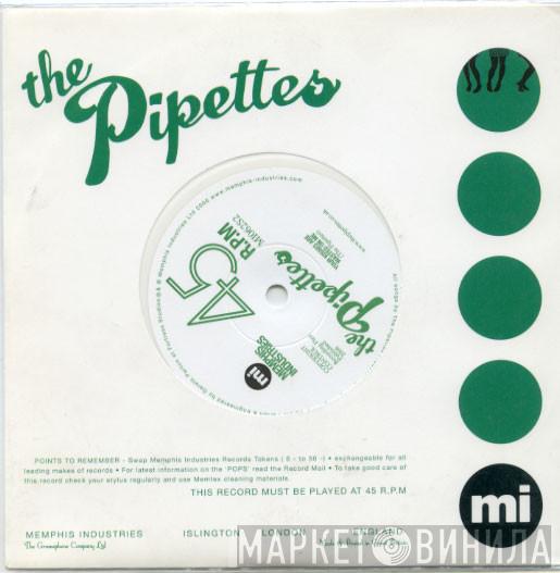  The Pipettes  - Your Kisses Are Wasted On Me