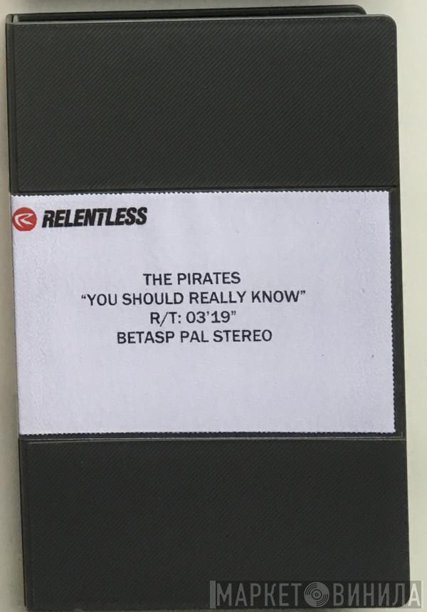  The Pirates   - You Should Really Know