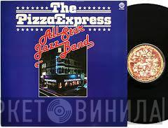 The Pizza Express All Star Jazz Band - The Pizza Express All Star Jazz Band