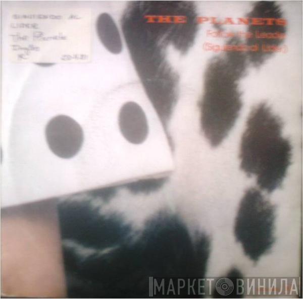The Planets  - Follow The Leader (Siguiendo Al Lider)