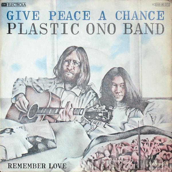  The Plastic Ono Band  - Give Peace A Chance