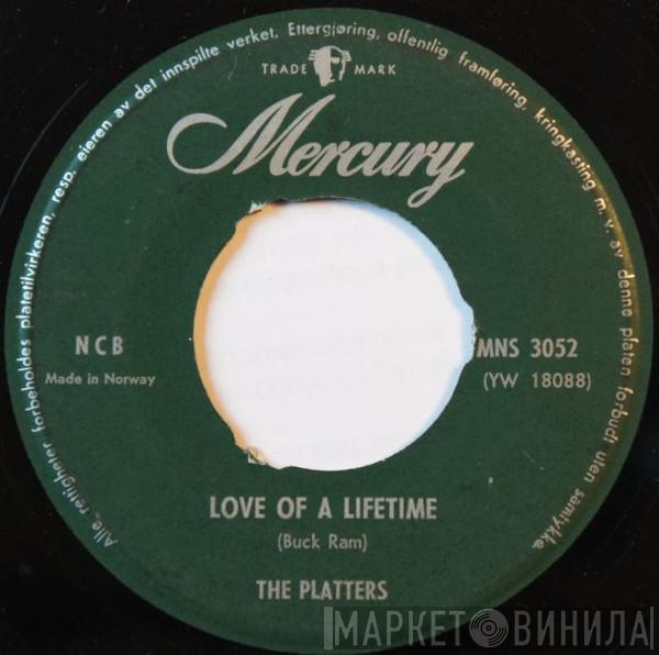  The Platters  - Love Of A Lifetime