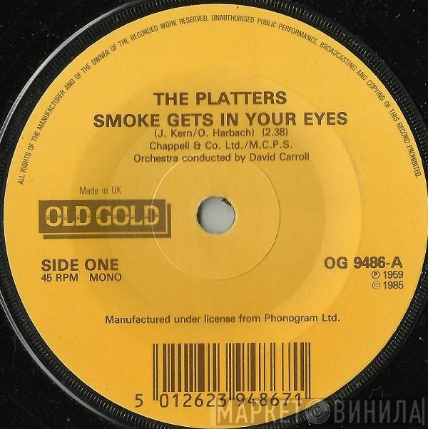 The Platters - Smoke Gets In Your Eyes / My Prayer
