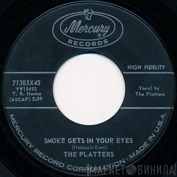 The Platters - Smoke Gets In Your Eyes