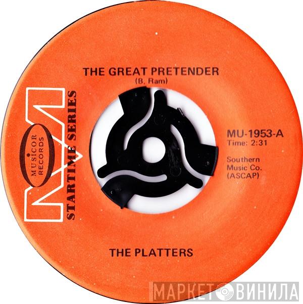 The Platters - The Great Pretender / Smoke Gets In Your Eyes