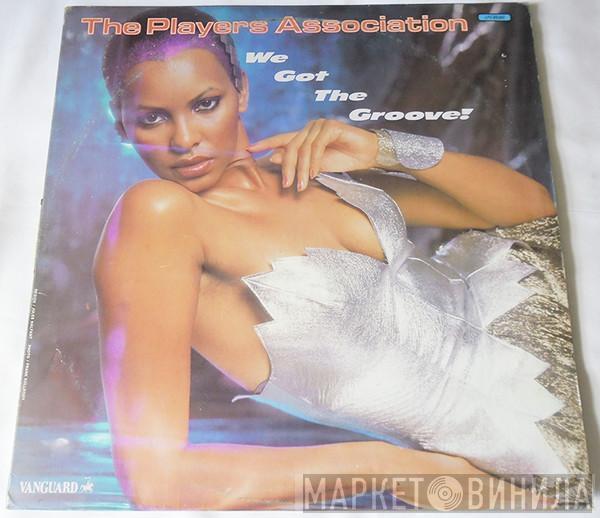  The Players Association  - We Got The Groove!