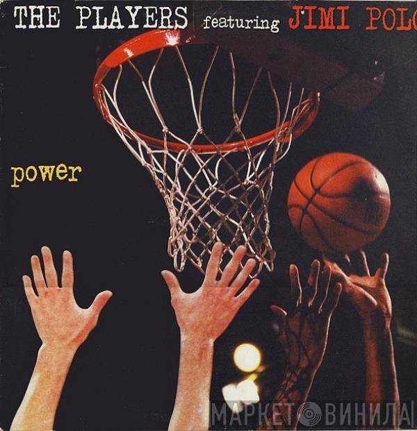 The Players , Jimi Polo - Power