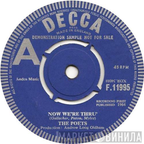 The Poets  - Now We're Thru'