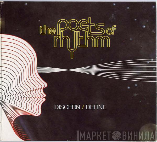 The Poets Of Rhythm - Discern / Define
