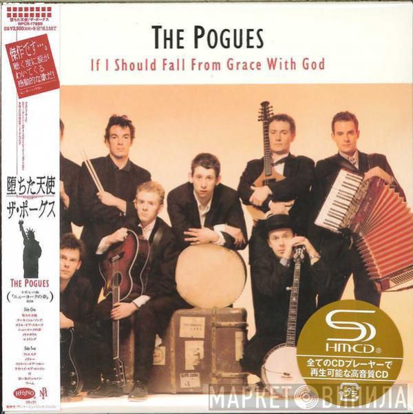  The Pogues  - If I Should Fall From Grace With God