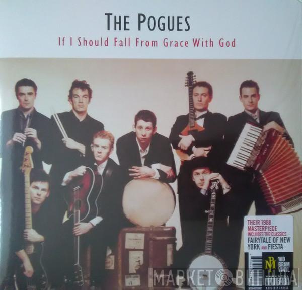 The Pogues - If I Should Fall From Grace With God