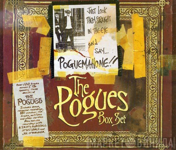  The Pogues  - Just Look Them Straight In The Eye And Say... Poguemahone!! - The Pogues Box Set